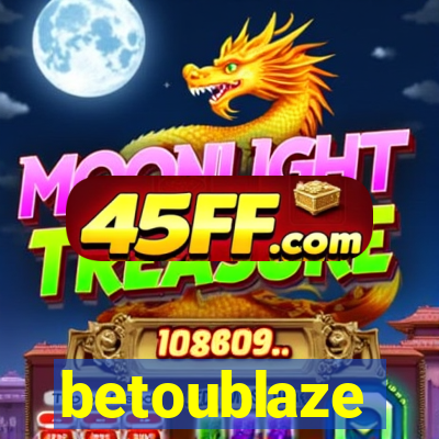 betoublaze