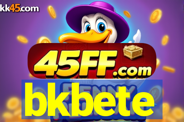 bkbete