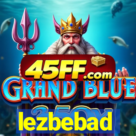 lezbebad
