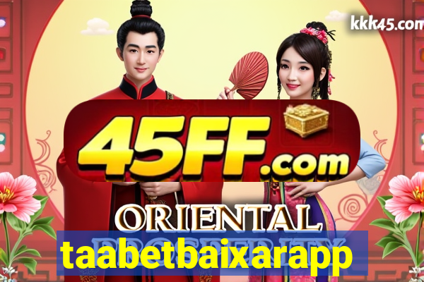 taabetbaixarapp